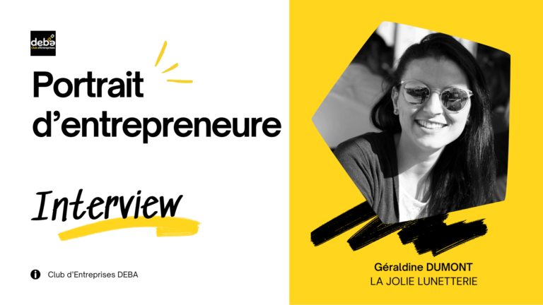 Portraits d'entrepreneur Géraldine DUMONT